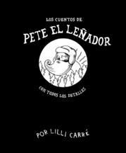 Cuentos de Pete el leñador | 9788492615094 | Carre, Lilli