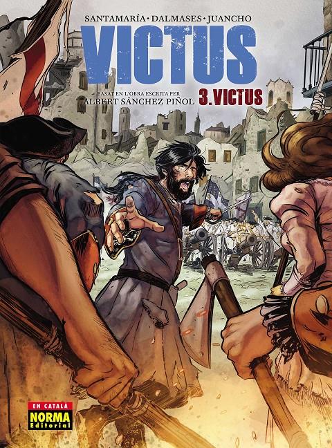 Victus 3. Victus (Ed. Català) | 9788467939545 | Albert Sánchez Pinyol, Carles Santamaría, Cesc Dalmases y Juancho Vélez