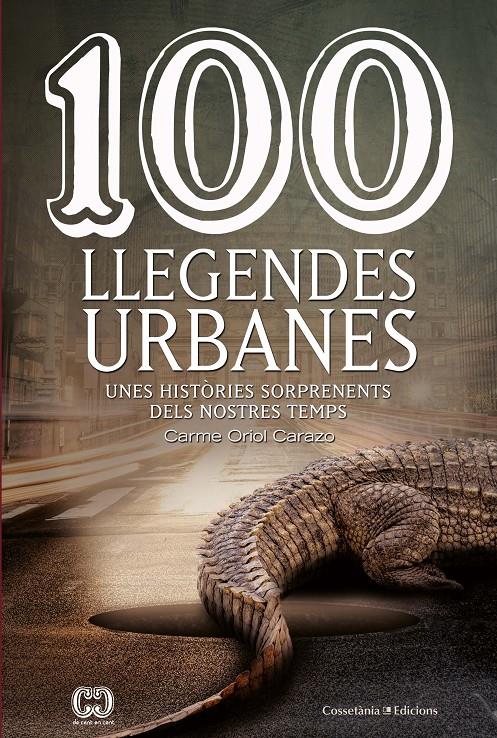 100 llegendes urbanes | 9788490348147 | Oriol Carazo, Carme