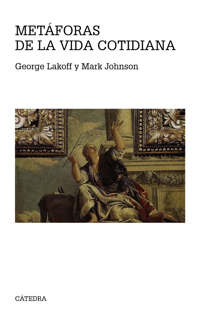 Metáforas de la vida cotidiana | 9788437636672 | Lakoff, George/Johnson, Mark