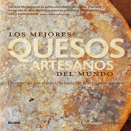 Los mejores quesos artesanos del mundo | 9788416138104 | Michelson, Patricia