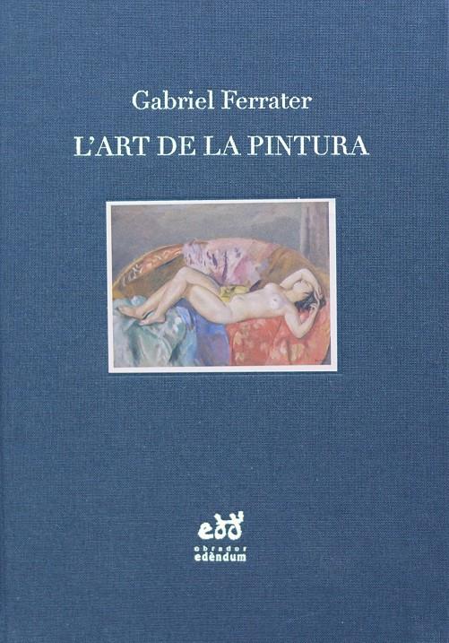 L'art de la pintura. Notes d'estètica i de crítica | 9788494756696