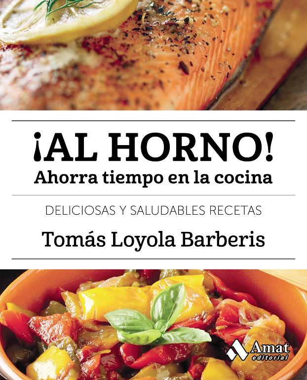 ¡Al horno! | 9788497359917 | Loyola Barberis, Tomás