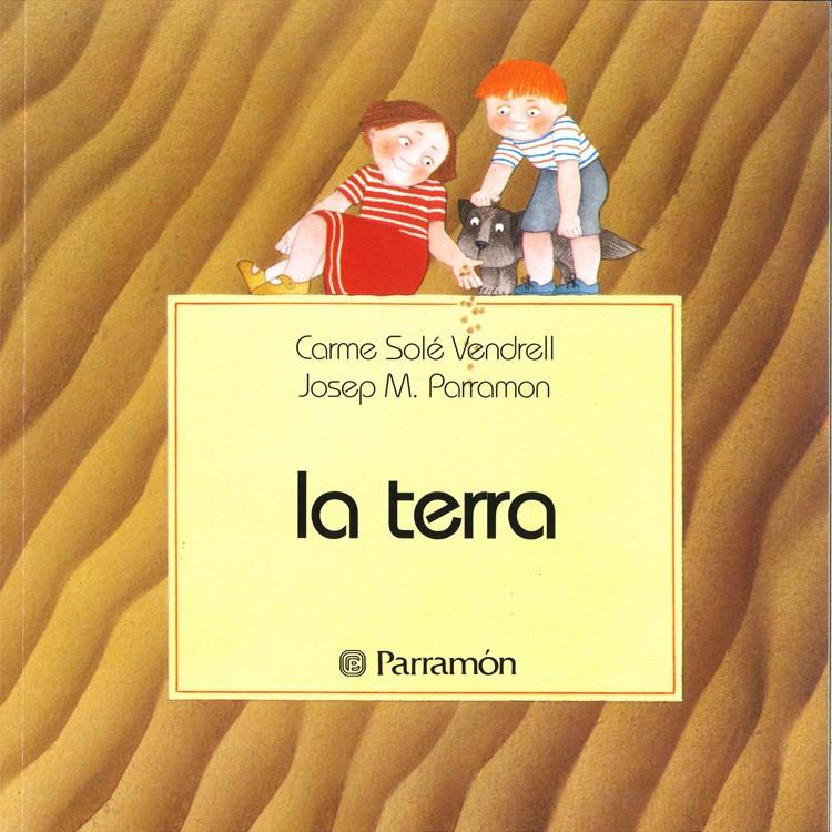 LA TERRA - 4 ELEMENTS | 9788434204034 | Parramón Vilasaló, José M./Solé Vendrell, Carme