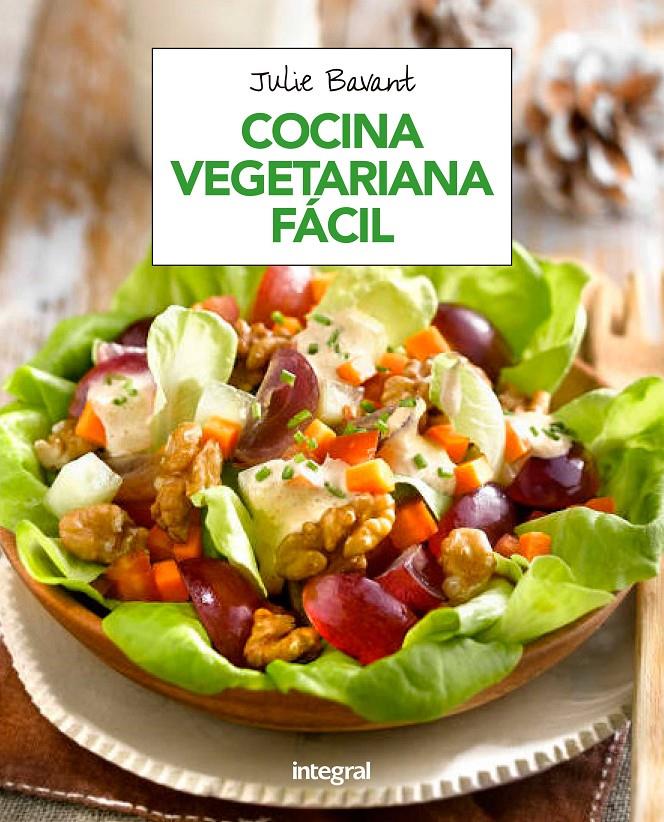 Cocina vegetariana fácil | 9788491181293 | BAVANT , JULIE