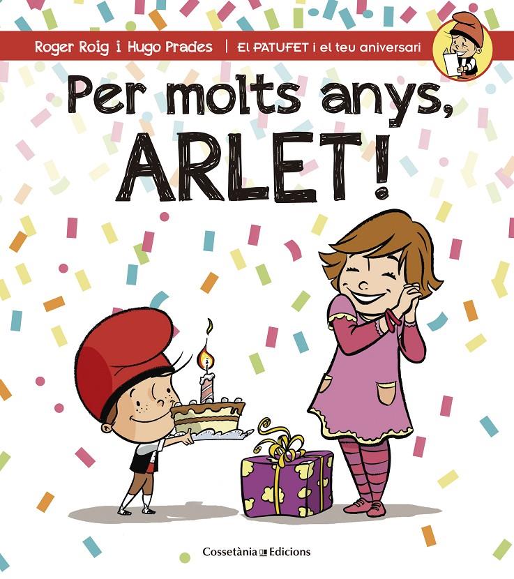 Per molts anys, Arlet! | 9788490345054 | Roig César, Roger