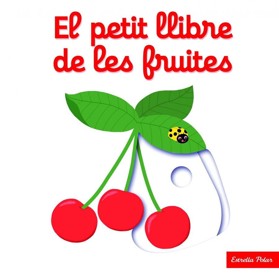 El petit llibre de les fruites | 9788416519675 | Nathalie Choux