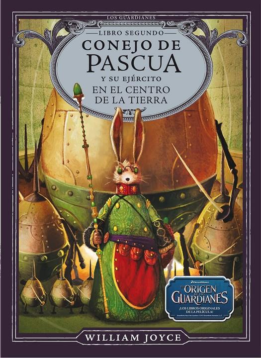 Conejo de Pascua y su ejército en el centro de la Tierra | 9788483432433 | Joyce, William