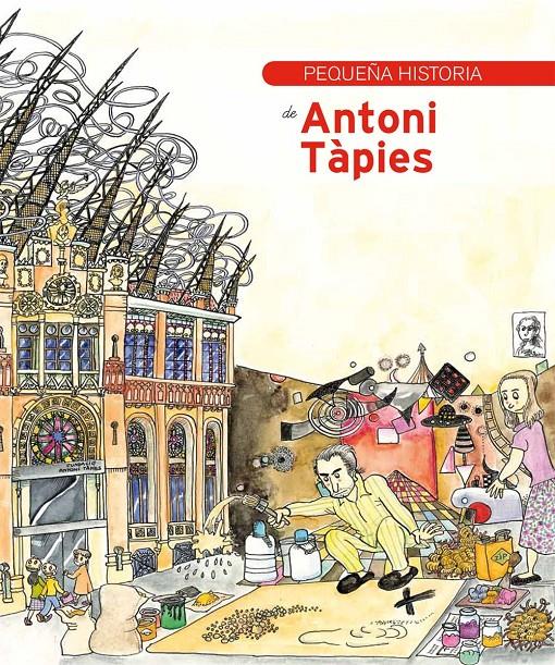 Pequeña història de Antoni Tàpies | 9788483348659 | Tàpies i Puig, Antoni