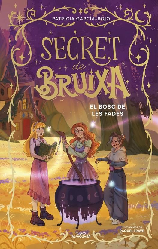Secret de bruixa 4 - El bosc de les fades | 9791387741204 | García-Rojo, Patricia