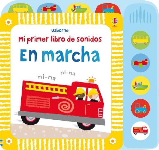 EN MARCHA MI PRIMER LIBRO SONIDOS | 9781409528319 | Watt, Fiona/Watt, Fiona/Watt, Fiona/Watt, Fiona/Watt, Fiona/Watt, Fiona