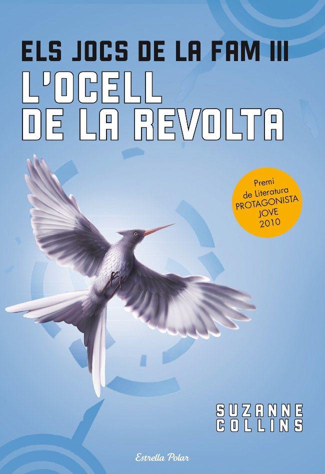 Els jocs de la fam 3: L'ocell de la revolta (edició ampliada) | 9788499323091 | Suzanne Collins