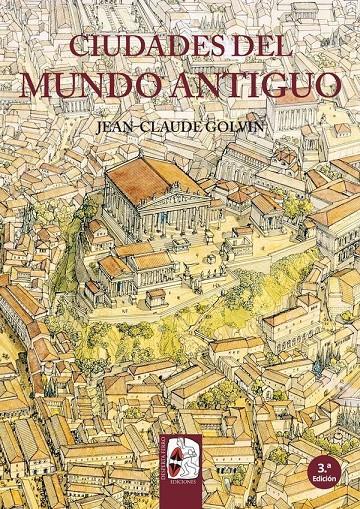 Ciudades del mundo antiguo | 9788494392214 | Golvin, Jean-Claude