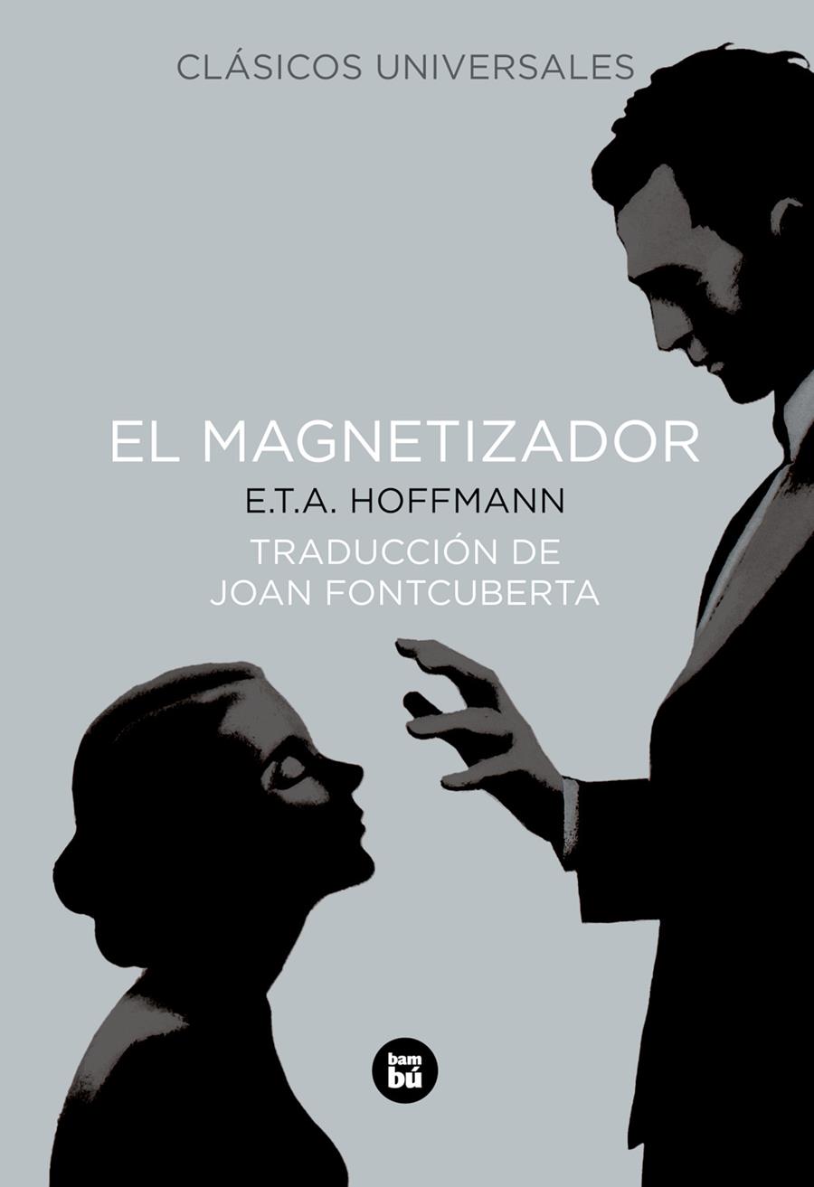 El magnetizador | 9788483431016 | E.T.A. Hoffmann