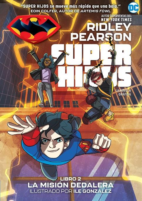 Superhijos: La misión Dedalera | 9788418359569 | Pearson, Ridley