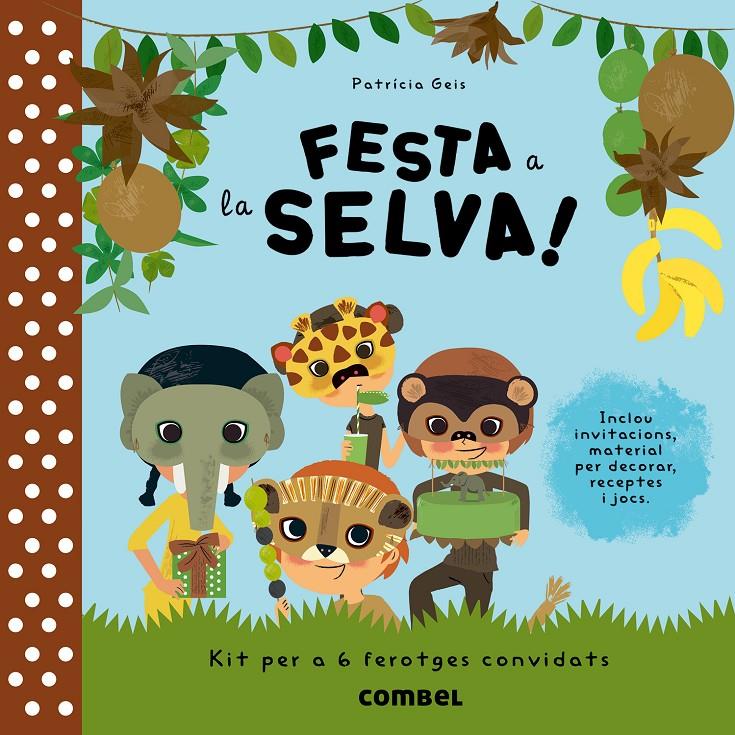 FESTA A LA SELVA! | 9788498258189 | Patricia Geis