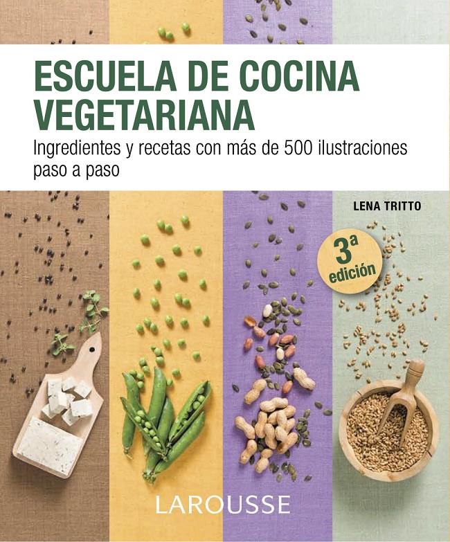 Escuela de cocina vegetariana | 9788416124862 | Larousse Editorial