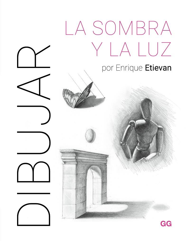 Dibujar la sombra y la luz | 9788425235894 | Etievan, Enrique