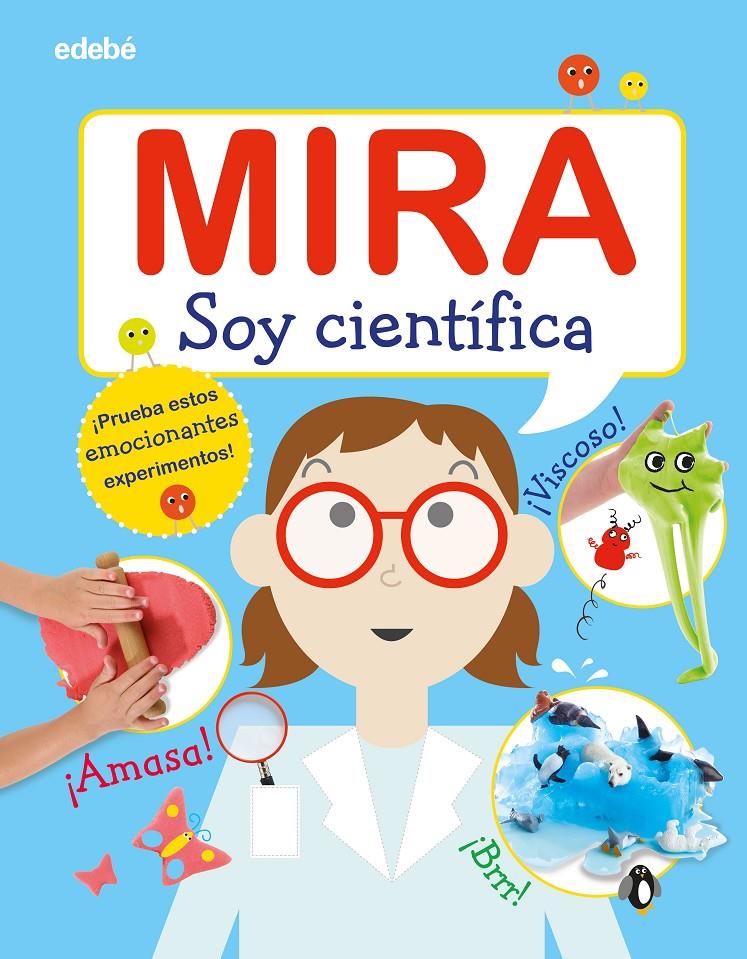 MIRA: SOY CIENTÍFICA | 9788468346311 | Varios autores