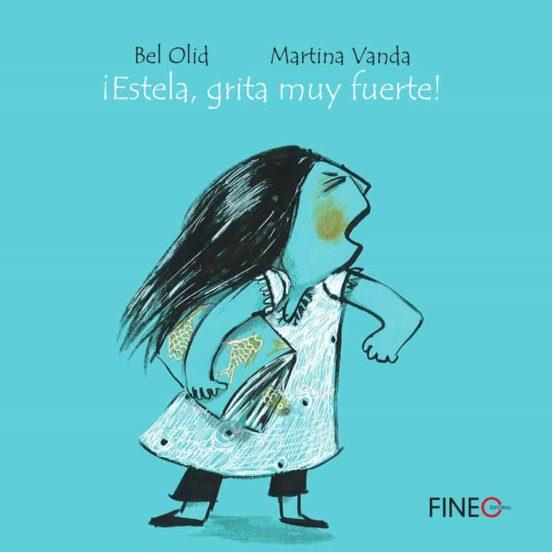 ¡Estela, grita muy fuerte! | 9786079724481