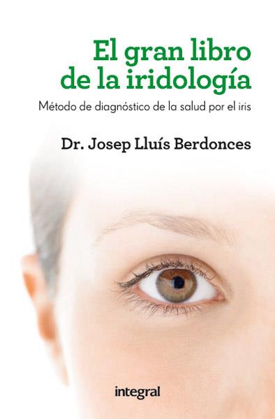 El gran libro de la iridiología | 9788415541615 | BERDONCES , JOSEP LLUIS