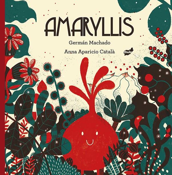 Amaryllis | 9788416817481 | Germán Machado