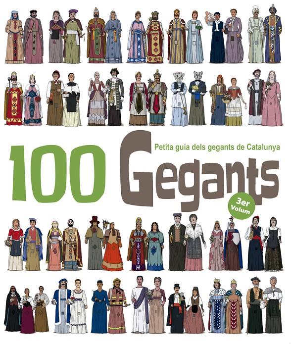 100 Gegants. Petita guia dels Gegants de Catalunya. Vol.3 | 9788494470899 | Garrido Ramos, Aitor