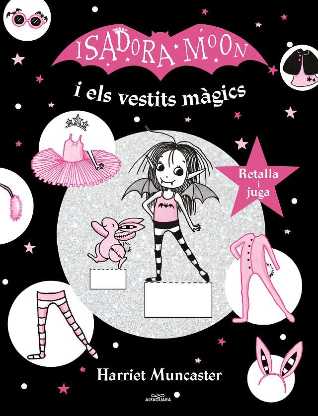 Isadora Moon - La Isadora Moon i els vestits màgics | 9788420440156 | Muncaster, Harriet