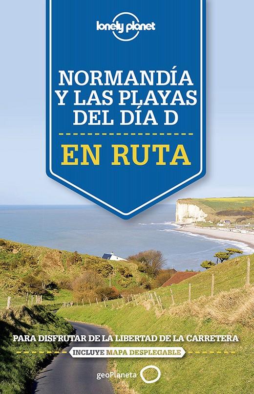 En ruta por Normandía y las playas del Día D | 9788408140887 | Berry, Oliver/Butler, Stuart/Carillet, Jean-Bernard/Clark, Gregor/Robinson, Daniel