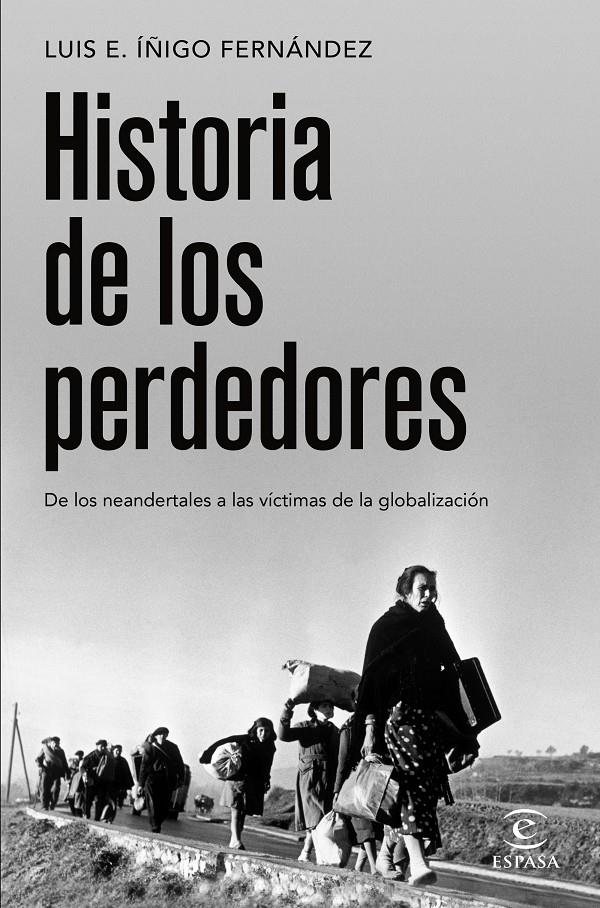 Historia de los perdedores | 9788467064445 | Íñigo Fernández, Luis E.