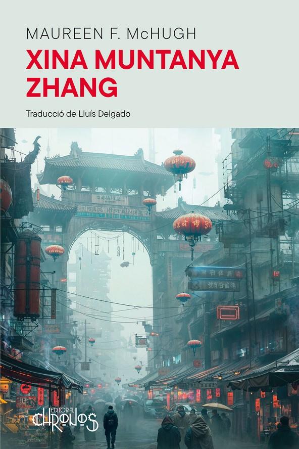 XINA MUNTANYA ZHANG | 9788412761658 | McHugh, Maureen F.
