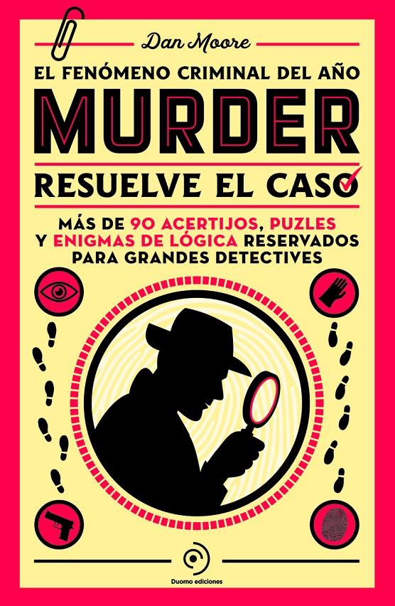 Murder: Resuelve el caso. Un libro de enigmas con más de 90 acertijos, puzles y | 9788419834799 | Moore, Dan