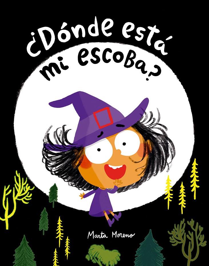 ¿Dónde está mi escoba? | 9791387834944 | Moreno, Marta