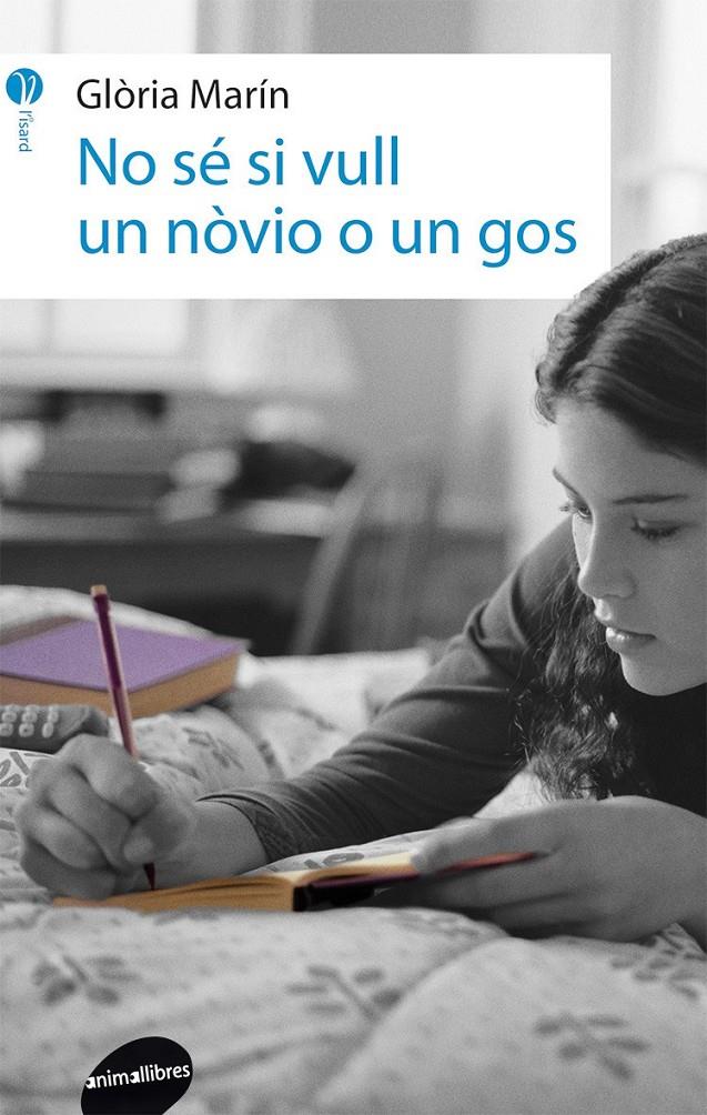 NO SÉ SI VULL UN NÒVIO O UN GOS | 9788415975335 | Glòria Martin