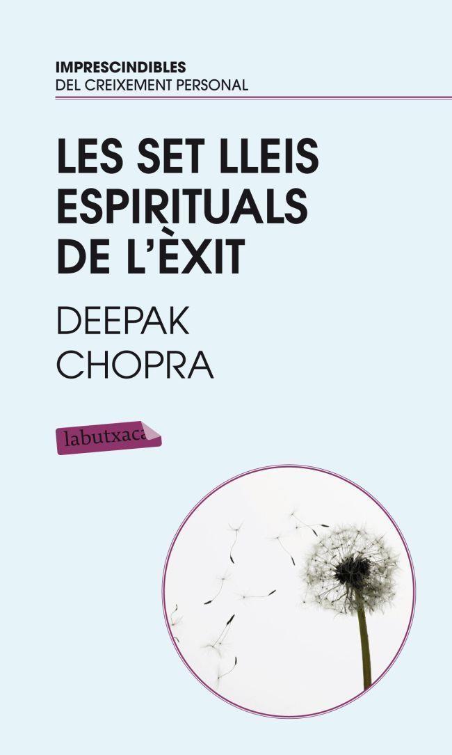 Les set lleis espirituals de l´èxit | 9788499301471 | Chopra, Deepak