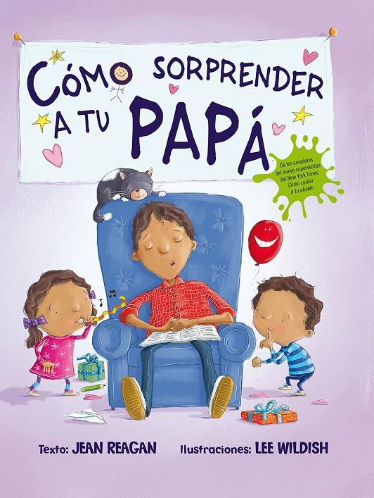 Cómo sorprender a tu papá | 9788491451112 | REAGAN, JEAN