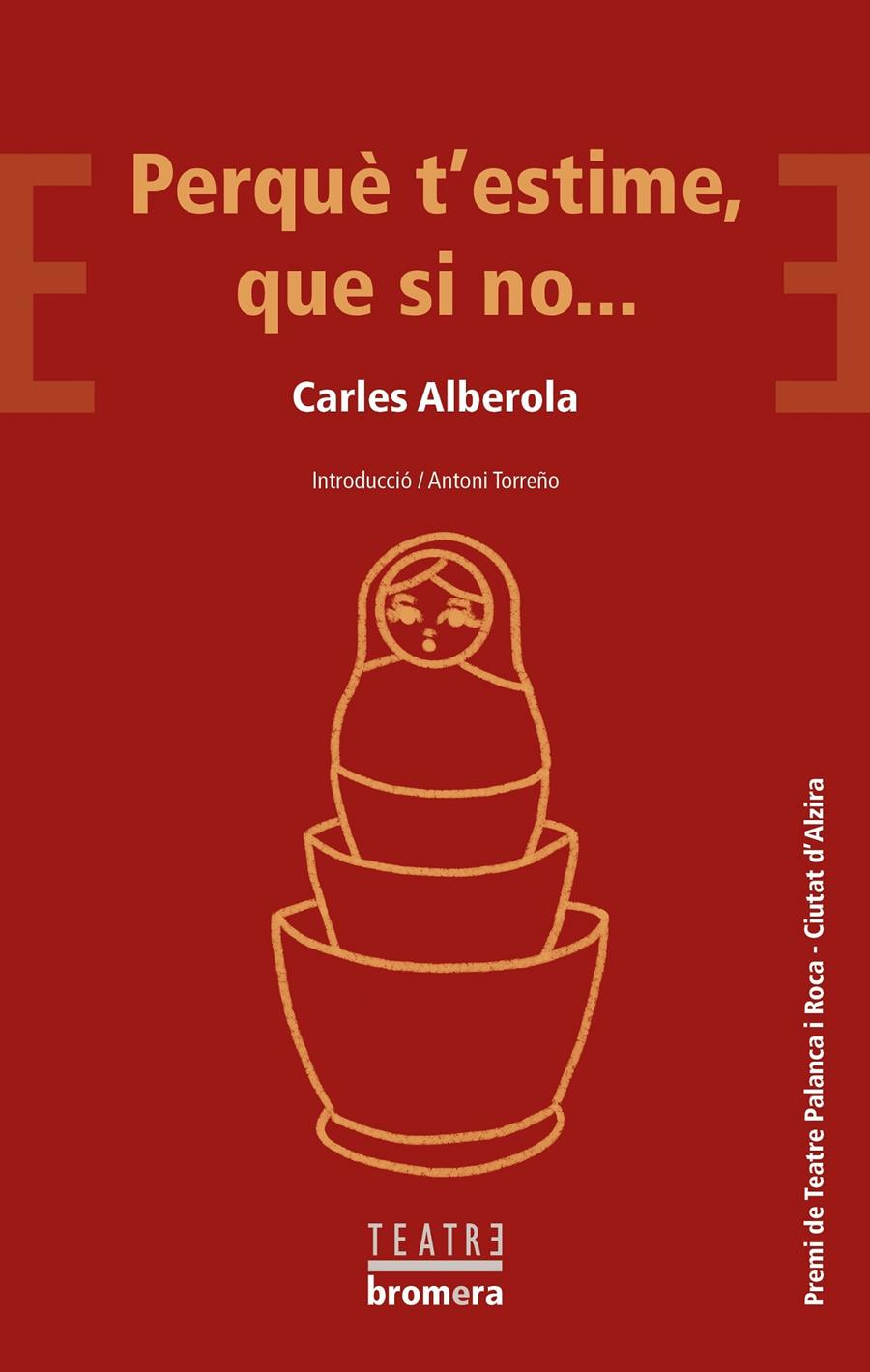 Perquè t'estime, que si no... | 9788413580098 | Alberola, Carles