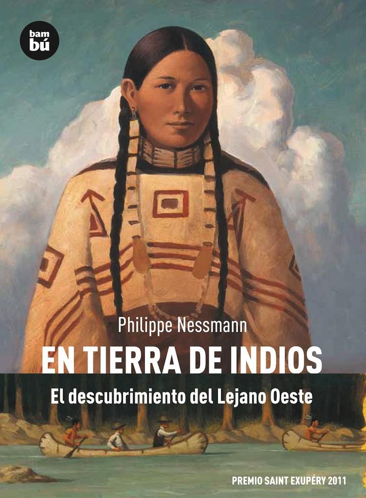 EN TIERRA DE INDIOS. EL DESCUBRIMIENTO DEL LEJANO | 9788483431757 | Philippe Nessmann