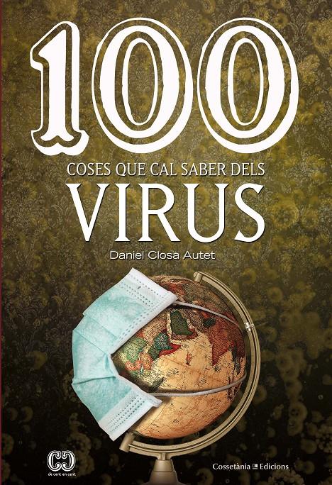 100 coses que cal saber dels virus | 9788490349762 | Closa Autet, Daniel