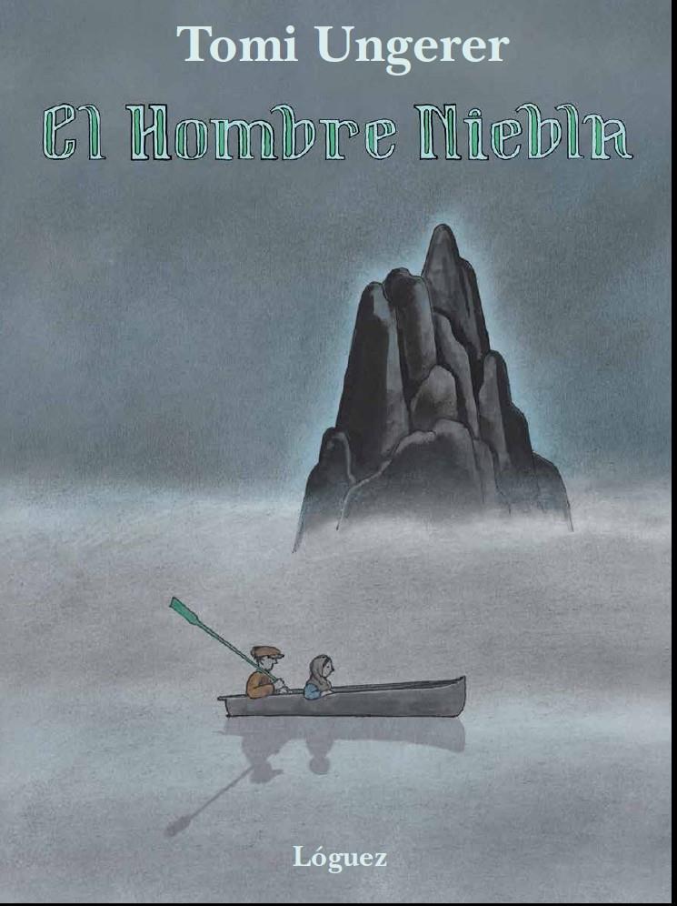 El Hombre Niebla | 9788496646919 | Ungerer, Tomi