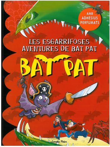 LES ESGARRIFOSES AVENTURES DE BAT PAT | 9788499320212 | Pat, Bat