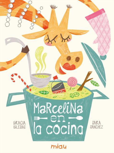 Marcelina en la cocina | 9788416434749 | Iglesias, Gracia