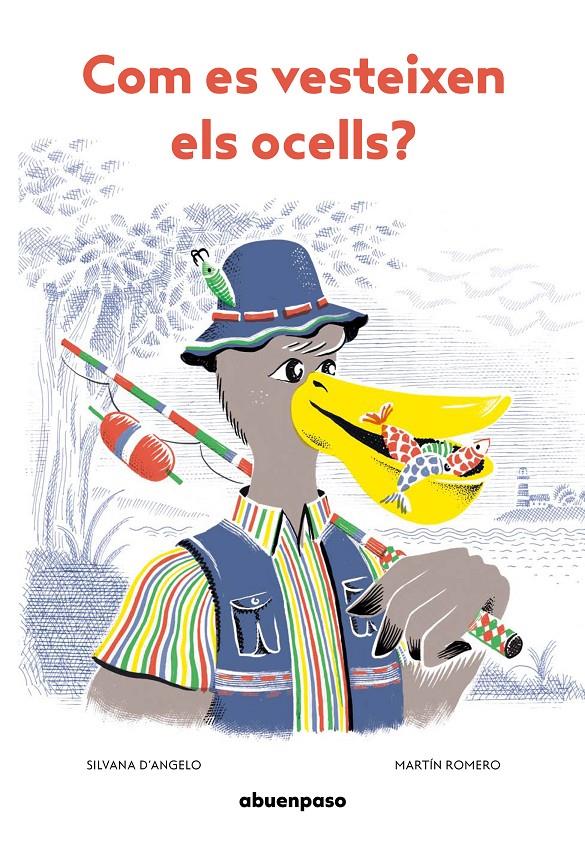 Com es vesteixen els ocells? | 9788417555696 | D'Angelo, Silvana