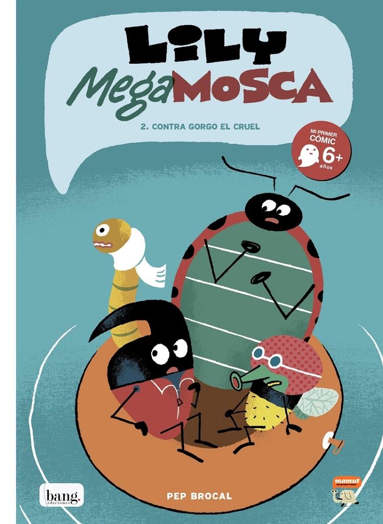 Lily Mega Mosca, tomo 2 | 9788417178161 | Brocal Pep