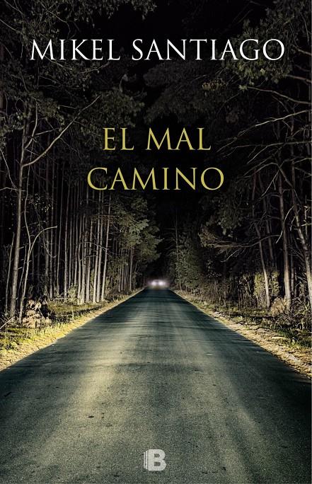 El mal camino | 9788466657044 | Santiago, Mikel