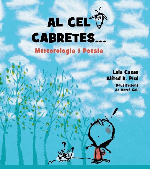 Al cel cabretes... | 9788448939267 | Casas, Lola/R. Picó, Alfred