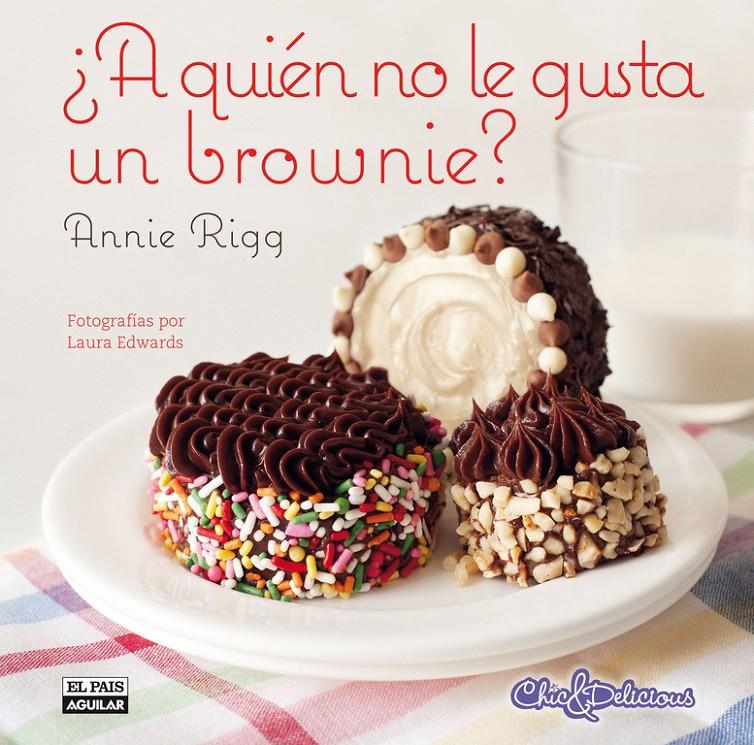 ¿A QUIÉN NO LE GUSTA UN BROWNIE? | 9788403513921 | Annie Rigg