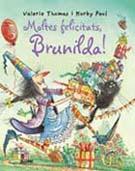 Bruixa Brunilda. Moltes felicitats | 9788498012576 | Thomas, Valerie/Paul, Korky