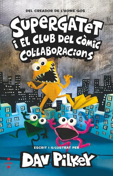 C-SUP.4 - SUPERGATET 4. COL·LABORACIONS | 9788466154253 | Pilkey, Dav
