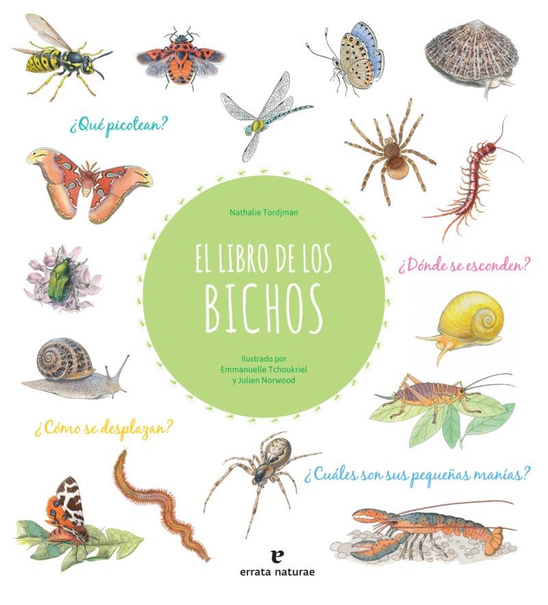 El libro de los bichos | 9788417800413 | Norwood Julien / Tchoukriel Emmanuelle / Tordjman Nathalie